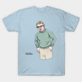 Hello. My name is Joe Pera T-Shirt